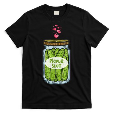 Pickle Slut For Dill And Pickle Lover T-Shirt