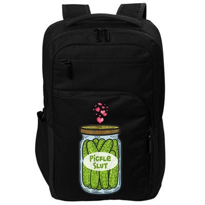 Pickle Slut For Dill And Pickle Lover Impact Tech Backpack