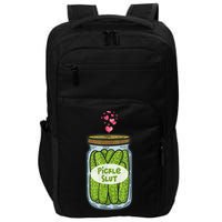 Pickle Slut For Dill And Pickle Lover Impact Tech Backpack