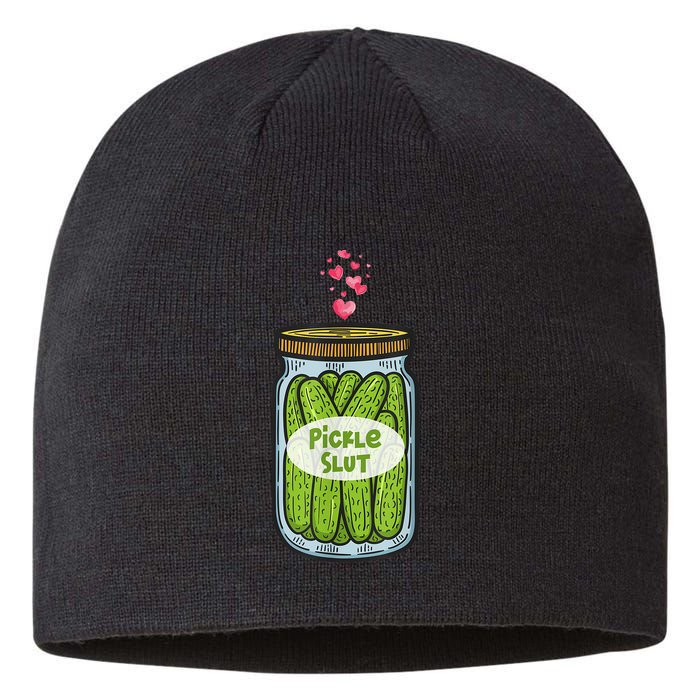 Pickle Slut For Dill And Pickle Lover Sustainable Beanie