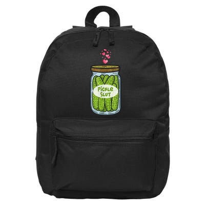Pickle Slut For Dill And Pickle Lover 16 in Basic Backpack