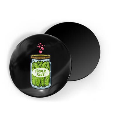 Pickle Slut For Dill And Pickle Lover Magnet