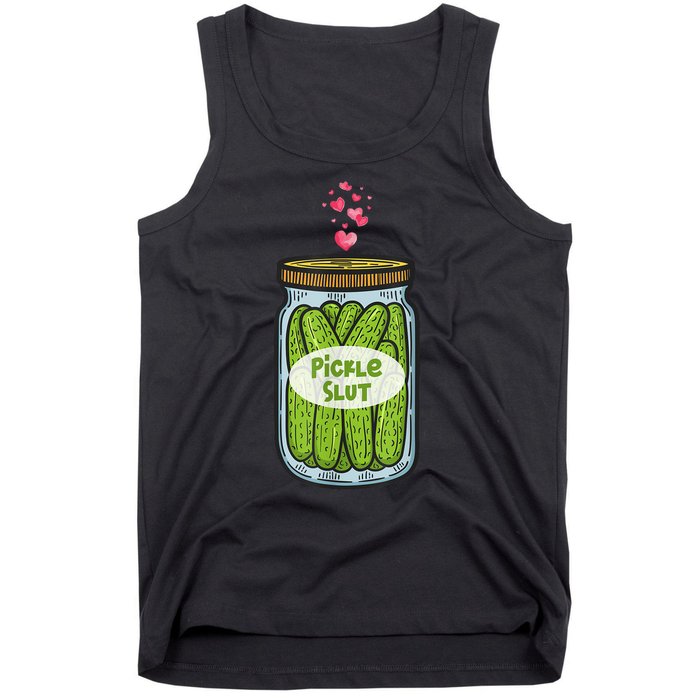 Pickle Slut For Dill And Pickle Lover Tank Top