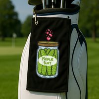Pickle Slut For Dill And Pickle Lover Golf Towel