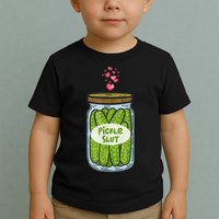 Pickle Slut For Dill And Pickle Lover Toddler T-Shirt