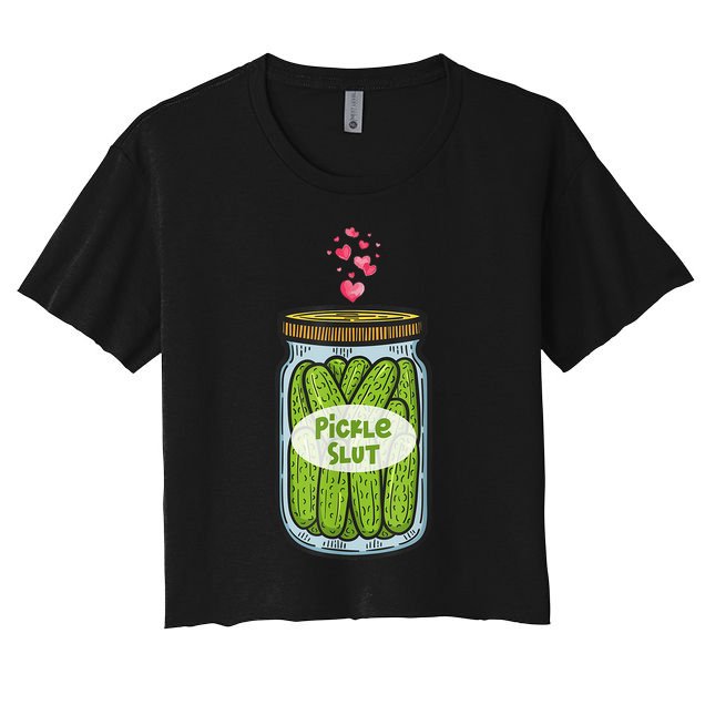 Pickle Slut For Dill And Pickle Lover Crop Top