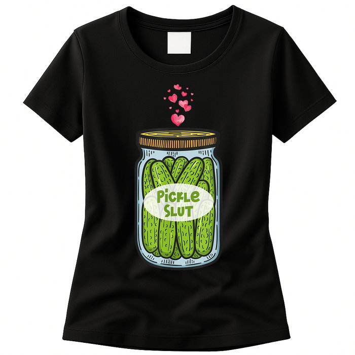 Pickle Slut For Dill And Pickle Lover Womens T-Shirt