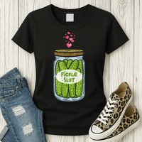 Pickle Slut For Dill And Pickle Lover Womens T-Shirt
