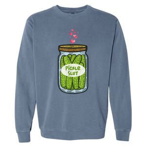 Pickle Slut For Dill And Pickle Lover Garment-Dyed Sweatshirt