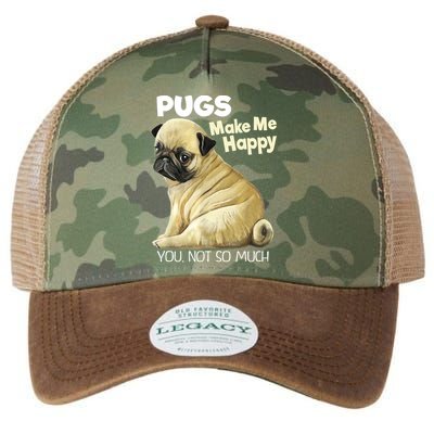 Pug Shirt Funny Tshirt Pugs Make Me Happy You Not So Much Legacy Tie Dye Trucker Hat