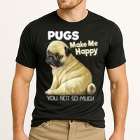 Pug Shirt Funny Tshirt Pugs Make Me Happy You Not So Much Cooling Performance Crew T-Shirt