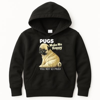 Pug Shirt Funny Tshirt Pugs Make Me Happy You Not So Much Kids Hoodie