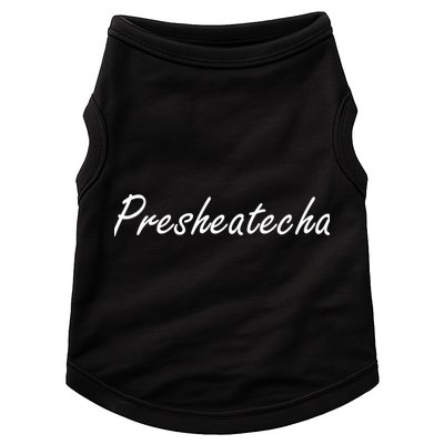 Presheatecha Script Funny Word Chicken Shack Doggie Tank