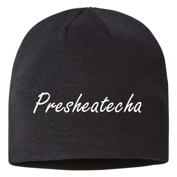 Presheatecha Script Funny Word Chicken Shack Sustainable Beanie