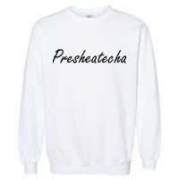 Presheatecha Script Funny Word Chicken Shack Garment-Dyed Sweatshirt