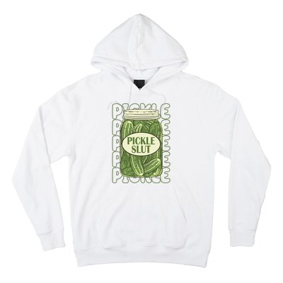 Pickle Slut Funny Pickle Lover Hoodie