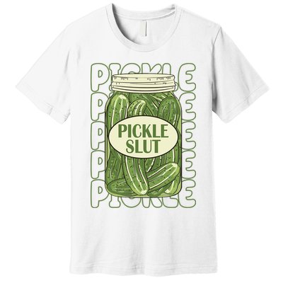 Pickle Slut Funny Pickle Lover Premium T-Shirt