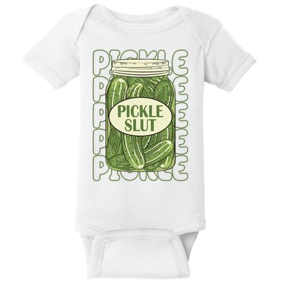 Pickle Slut Funny Pickle Lover Baby Bodysuit