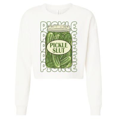 Pickle Slut Funny Pickle Lover Cropped Pullover Crew