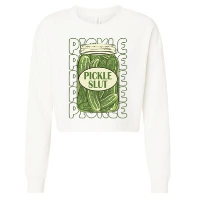 Pickle Slut Funny Pickle Lover Cropped Pullover Crew