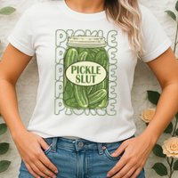 Pickle Slut Funny Pickle Lover Womens T-Shirt