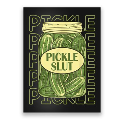 Pickle Slut Funny Canned Pickles Poster