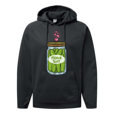 Pickle Slut Funny Canned Pickles Performance Fleece Hoodie