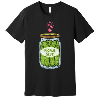 Pickle Slut Funny Canned Pickles Premium T-Shirt