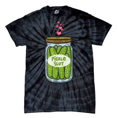 Pickle Slut Funny Canned Pickles Tie-Dye T-Shirt