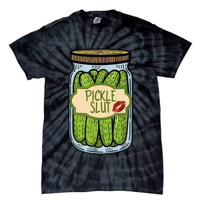 Pickle Slut Funny Pickle Slut Who Loves Pickles Apaprel Tie-Dye T-Shirt
