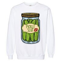 Pickle Slut Funny Pickle Slut Who Loves Pickles Apaprel Garment-Dyed Sweatshirt