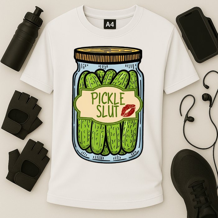 Pickle Slut Funny Pickle Slut Who Loves Pickles Apaprel Performance Shirt