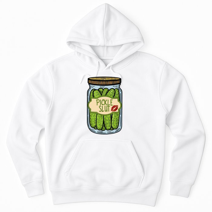 Pickle Slut Funny Pickle Slut Who Loves Pickles Apaprel Hoodie
