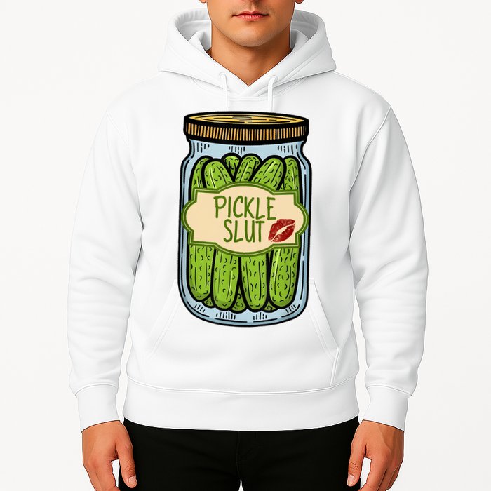 Pickle Slut Funny Pickle Slut Who Loves Pickles Apaprel Hoodie