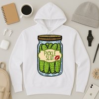 Pickle Slut Funny Pickle Slut Who Loves Pickles Apaprel Hoodie