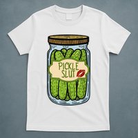 Pickle Slut Funny Pickle Slut Who Loves Pickles Apaprel T-Shirt
