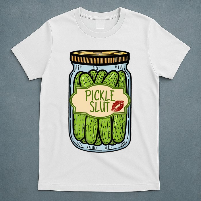 Pickle Slut Funny Pickle Slut Who Loves Pickles Apaprel T-Shirt
