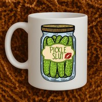 Pickle Slut Funny Pickle Slut Who Loves Pickles Apaprel Mug
