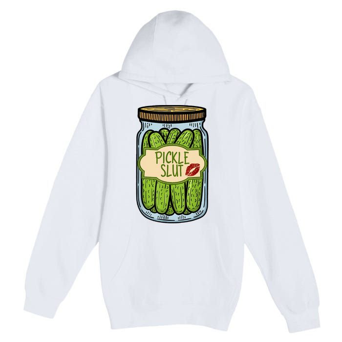 Pickle Slut Funny Pickle Slut Who Loves Pickles Apaprel Premium Pullover Hoodie