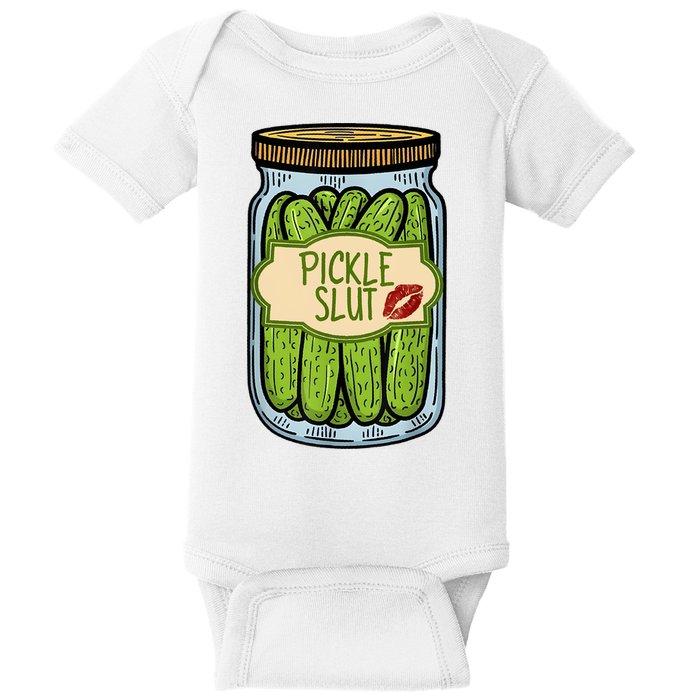 Pickle Slut Funny Pickle Slut Who Loves Pickles Apaprel Baby Bodysuit