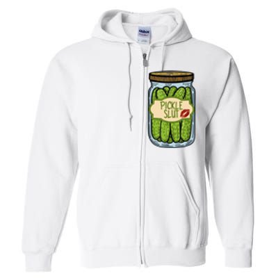 Pickle Slut Funny Pickle Slut Who Loves Pickles Apaprel Full Zip Hoodie