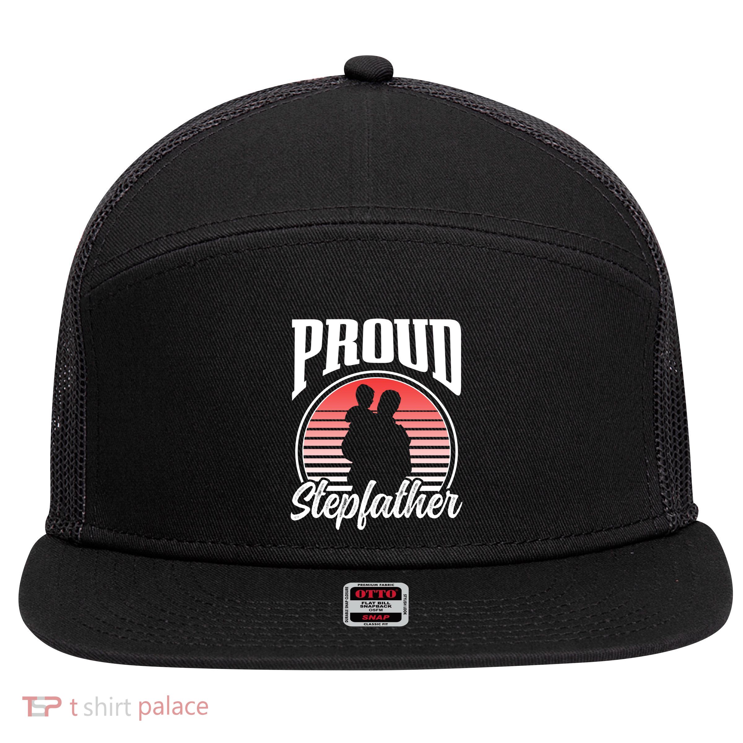 Proud Stepdad Fathers Day Step Dad Stepfather Sayings Father Gift 7 Panel Mesh Trucker Snapback Hat