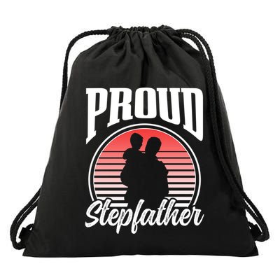 Proud Stepdad Fathers Day Step Dad Stepfather Sayings Father Gift Drawstring Bag