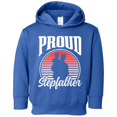 Proud Stepdad Fathers Day Step Dad Stepfather Sayings Father Gift Toddler Hoodie