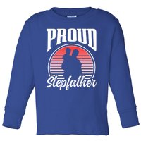 Proud Stepdad Fathers Day Step Dad Stepfather Sayings Father Gift Toddler Long Sleeve Shirt