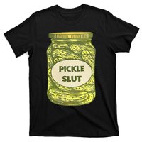 pickle slut funny canned pickles T-Shirt