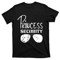 Princess Security Funny Birthday Party Dad Father Girl T-Shirt