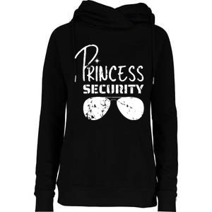 Princess Security Funny Birthday Party Dad Father Girl Womens Funnel Neck Pullover Hood