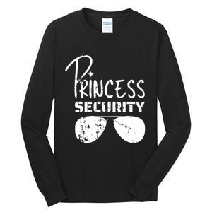 Princess Security Funny Birthday Party Dad Father Girl Tall Long Sleeve T-Shirt