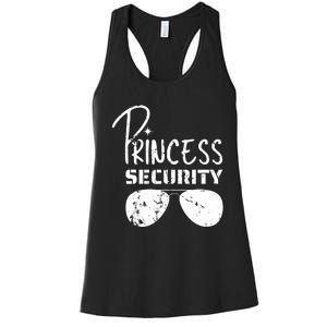 Princess Security Funny Birthday Party Dad Father Girl Women's Racerback Tank